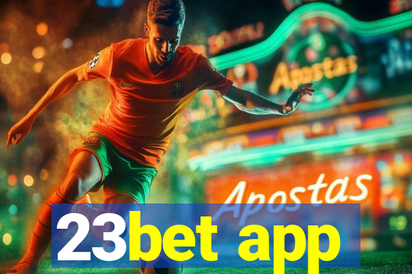 23bet app